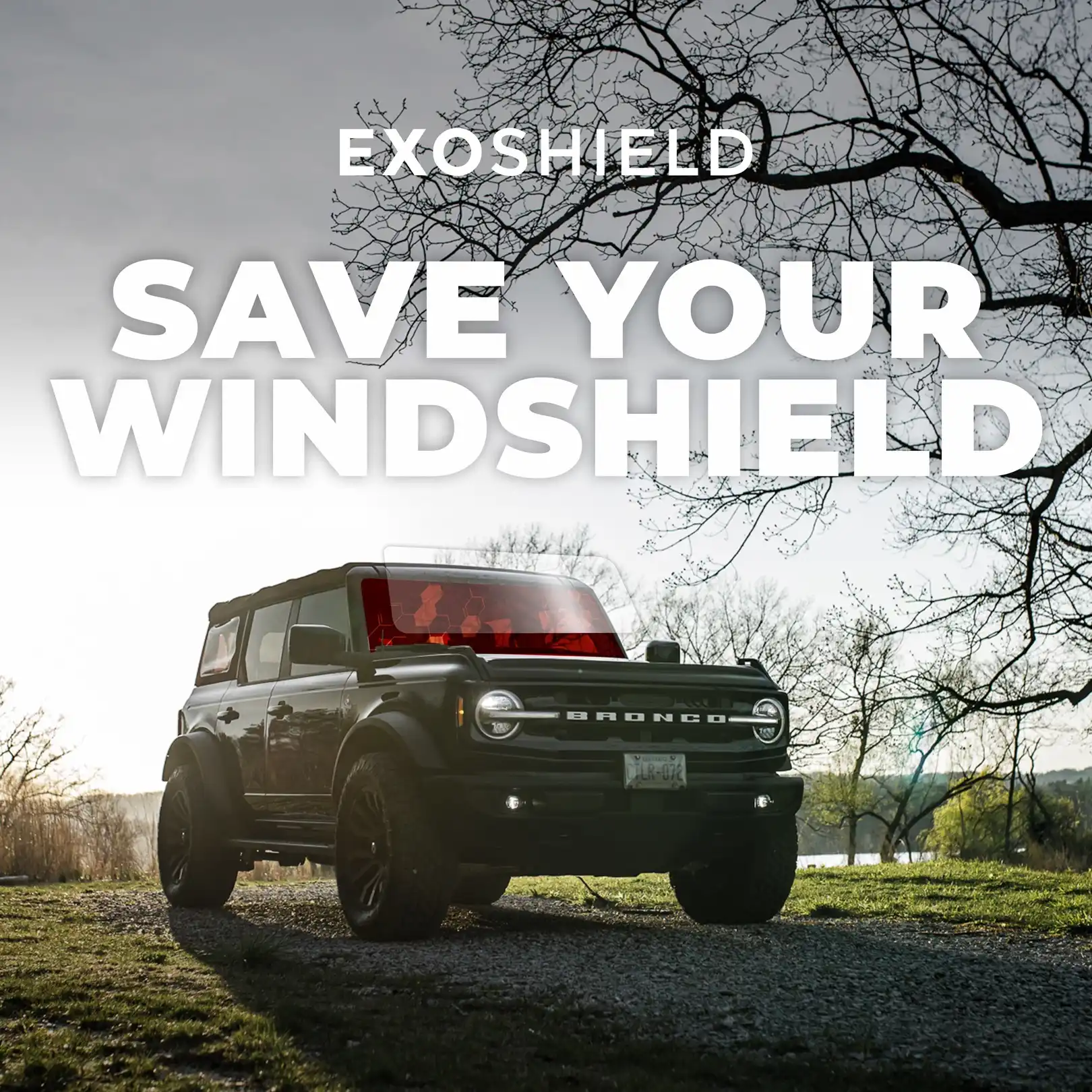 Ford Bronco with Exoshield windshield protection to save the glass